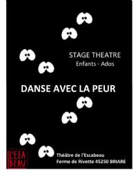 Stage théâtre enfants ados. Du 26 février au 2 mars 2018 à BRIARE. Loiret.  10H00